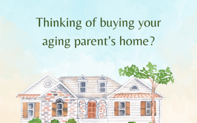 8 Things to Consider Before Buying Your Aging Parent’s Home